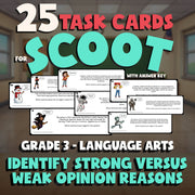 Identify Strong Versus Weak Opinion Reasons SCOOT TASK CARDS ELA Game - Grade 3