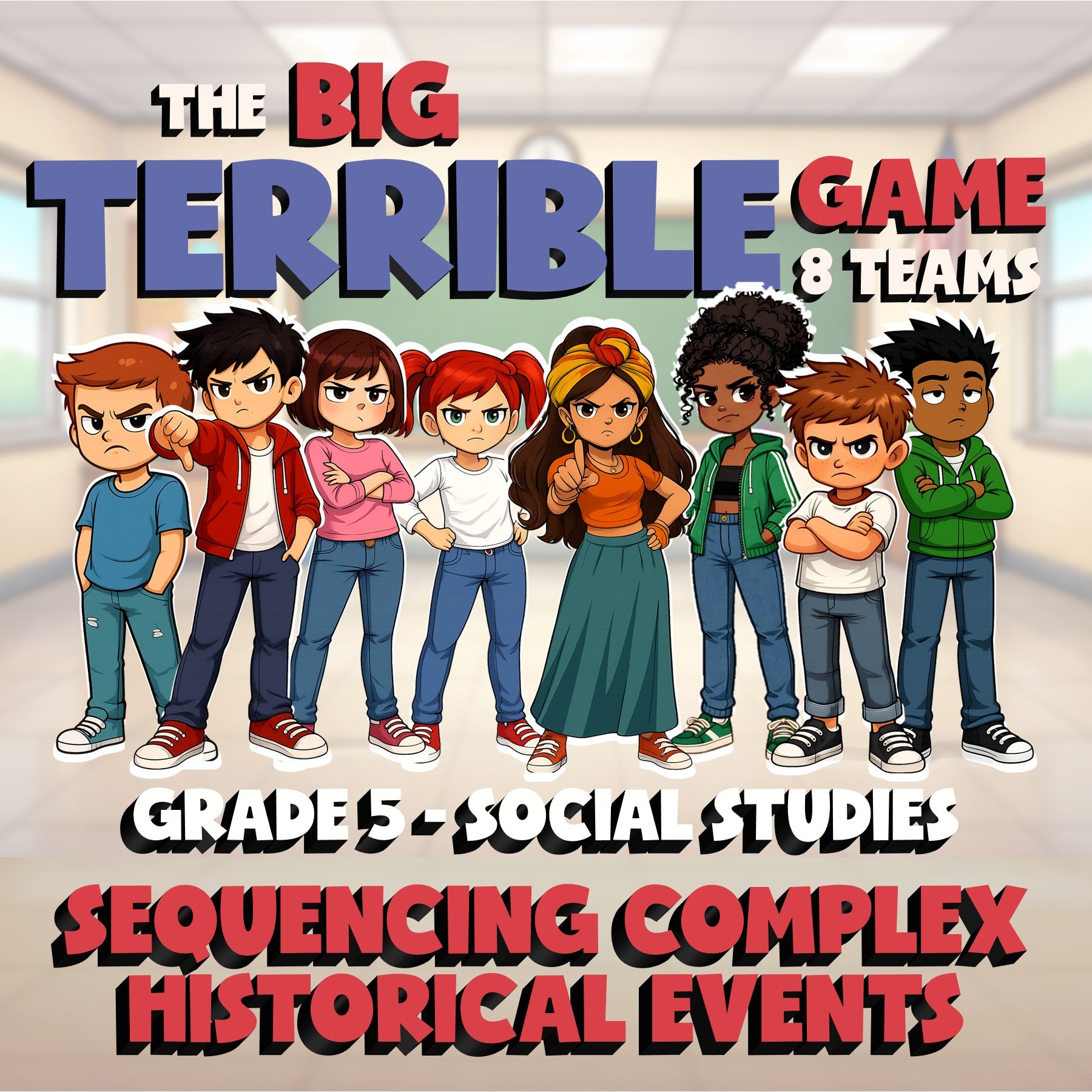 Sequencing Complex Historical Events BIG TERRIBLE GAME - Grade 5 Socials Review