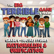 Nationalism & Unification BIG TERRIBLE GAME - No Prep Grade 8 Socials Review