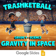 Gravity in Space TRASHKETBALL Science Game - No Prep Grade 9 Review Activity