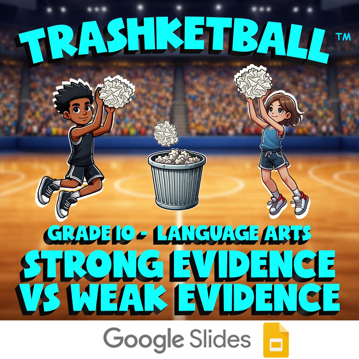 Strong Evidence vs Weak Evidence TRASHKETBALL ELA Game - No Prep Grade 10 Review