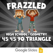 45 45 90 Triangle FRAZZLED Math Game - No Prep Geometry Review Activity