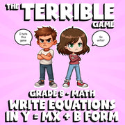 Write Equations in y = mx + b Form THE TERRIBLE GAME - No Prep  Math Review