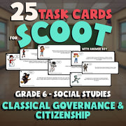 Classical Governance & Citizenship SCOOT TASK CARDS Socials Game - Grade 6