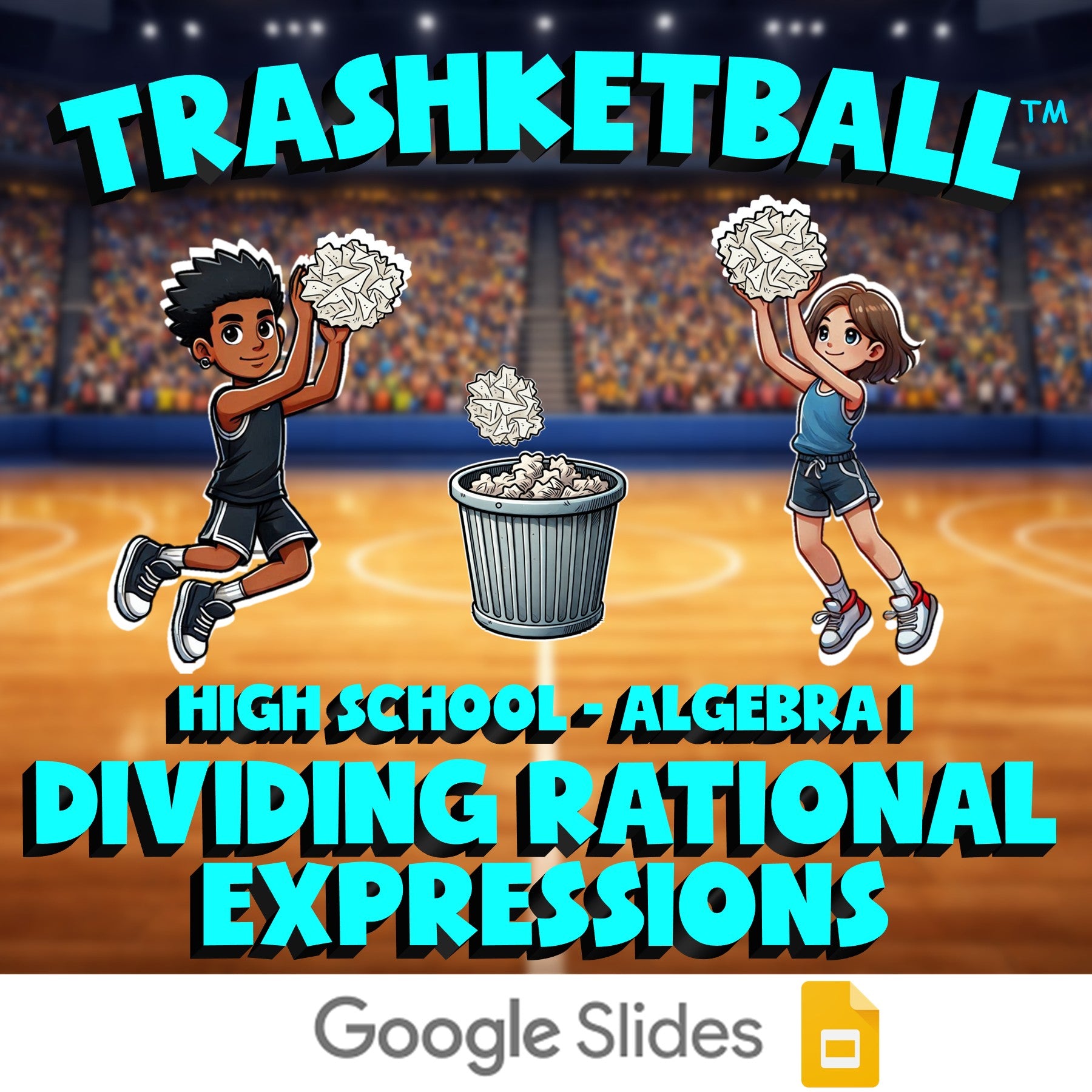 Dividing Rational Expressions TRASHKETBALL Math Game - No Prep Algebra 1 Review
