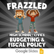Budgeting & Fiscal Policy FRAZZLED Civics Game - No Prep Review Activity