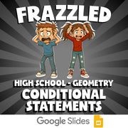 Conditional Statements FRAZZLED Math Game - No Prep Geometry Review Activity