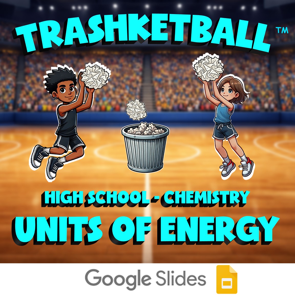 Units of Energy TRASHKETBALL Science Game - No Prep Chemistry Review Activity