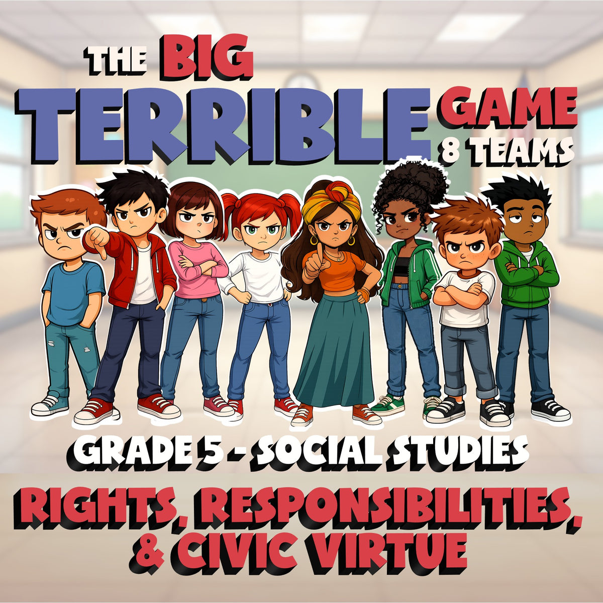 Rights, Responsibilities, & Civic Virtue BIG TERRIBLE GAME - Grade 5 Socials