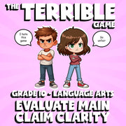 Evaluate Main Claim Clarity THE TERRIBLE GAME - No Prep Grade 10 ELA Review
