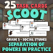 Separation of Powers in Practice SCOOT TASK CARDS Socials Game - No Prep Grade 5