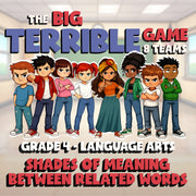 Shades of Meaning Between Related Words BIG TERRIBLE GAME - Grade 4 ELA Review