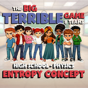 Entropy Concept BIG TERRIBLE GAME - No Prep Physics Science Review Activity