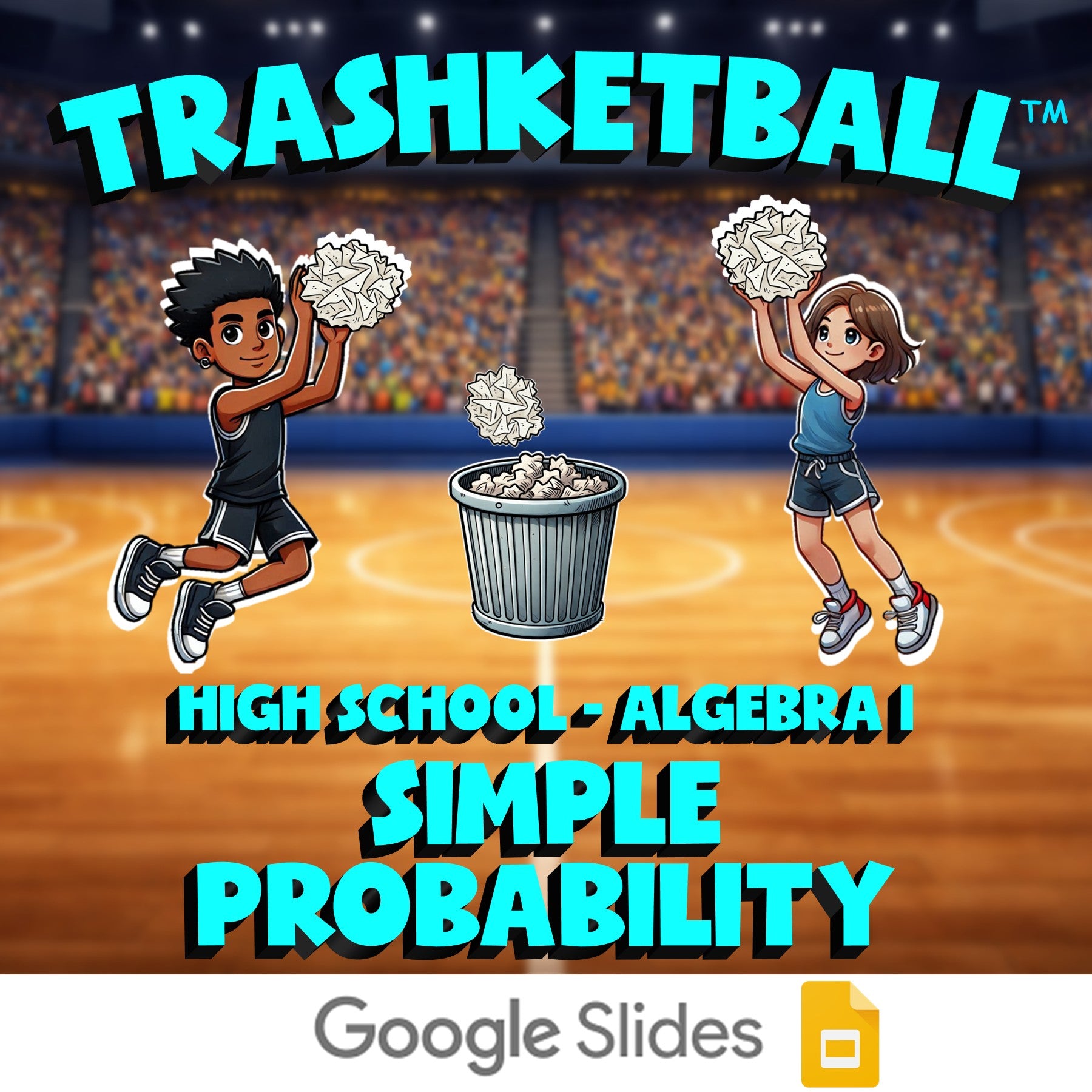 Simple Probability TRASHKETBALL Math Game - No Prep Algebra 1 Review Activity