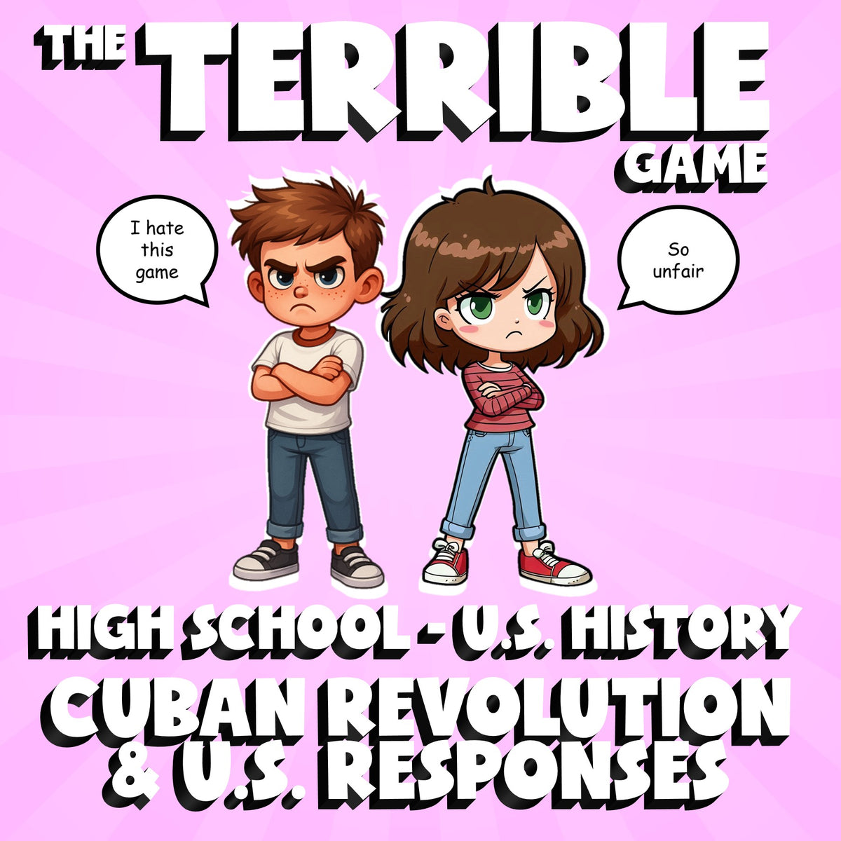 Cuban Revolution & U.S. Responses THE TERRIBLE GAME - U.S. History Review