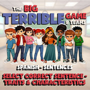 Select Correct Sentence - Traits & Characteristics BIG TERRIBLE GAME - Spanish