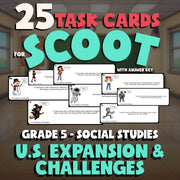 U.S. Expansion & Challenges SCOOT TASK CARDS Socials Game - No Prep Grade 5