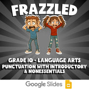 Punctuation with Introductory & Nonessentials FRAZZLED ELA Game - Grade 10