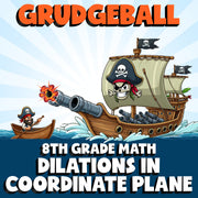 Dilations in Coordinate Plane GRUDGEBALL Math Game - No Prep Grade 8 Review