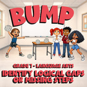 Identify Logical Gaps or Missing Steps BUMP ELA Game - No Prep Grade 7 Review