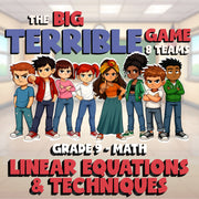 Linear Equations & Techniques BIG TERRIBLE GAME - No Prep Grade 9 Math Review