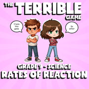 Rates of Reaction THE TERRIBLE GAME - No Prep Grade 9 Science Review Activity