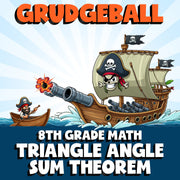 Triangle Angle Sum Theorem GRUDGEBALL Math Game - No Prep Grade 8 Review