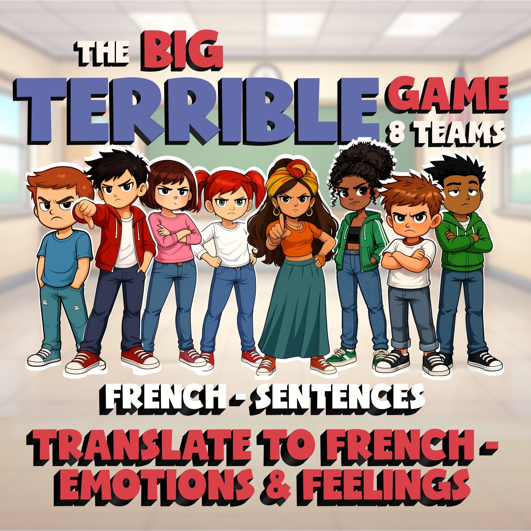Translate to French - Emotions & Feelings BIG TERRIBLE GAME - French Exercise