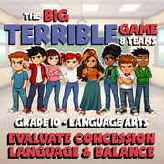 Evaluate Concession Language & Balance BIG TERRIBLE GAME - Grade 10 ELA Review