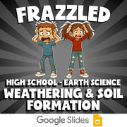 Weathering & Soil Formation FRAZZLED Game - No Prep Earth Science Review