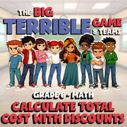 Calculate Total Cost with Discounts BIG TERRIBLE GAME - Grade 6 Math Review