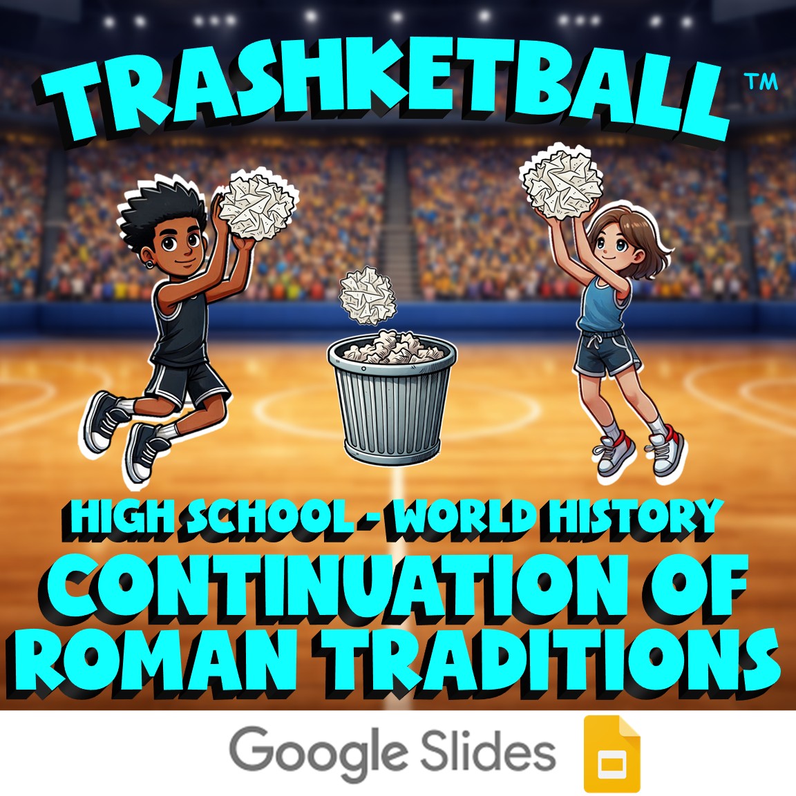 Continuation of Roman Traditions TRASHKETBALL Game - No Prep World History
