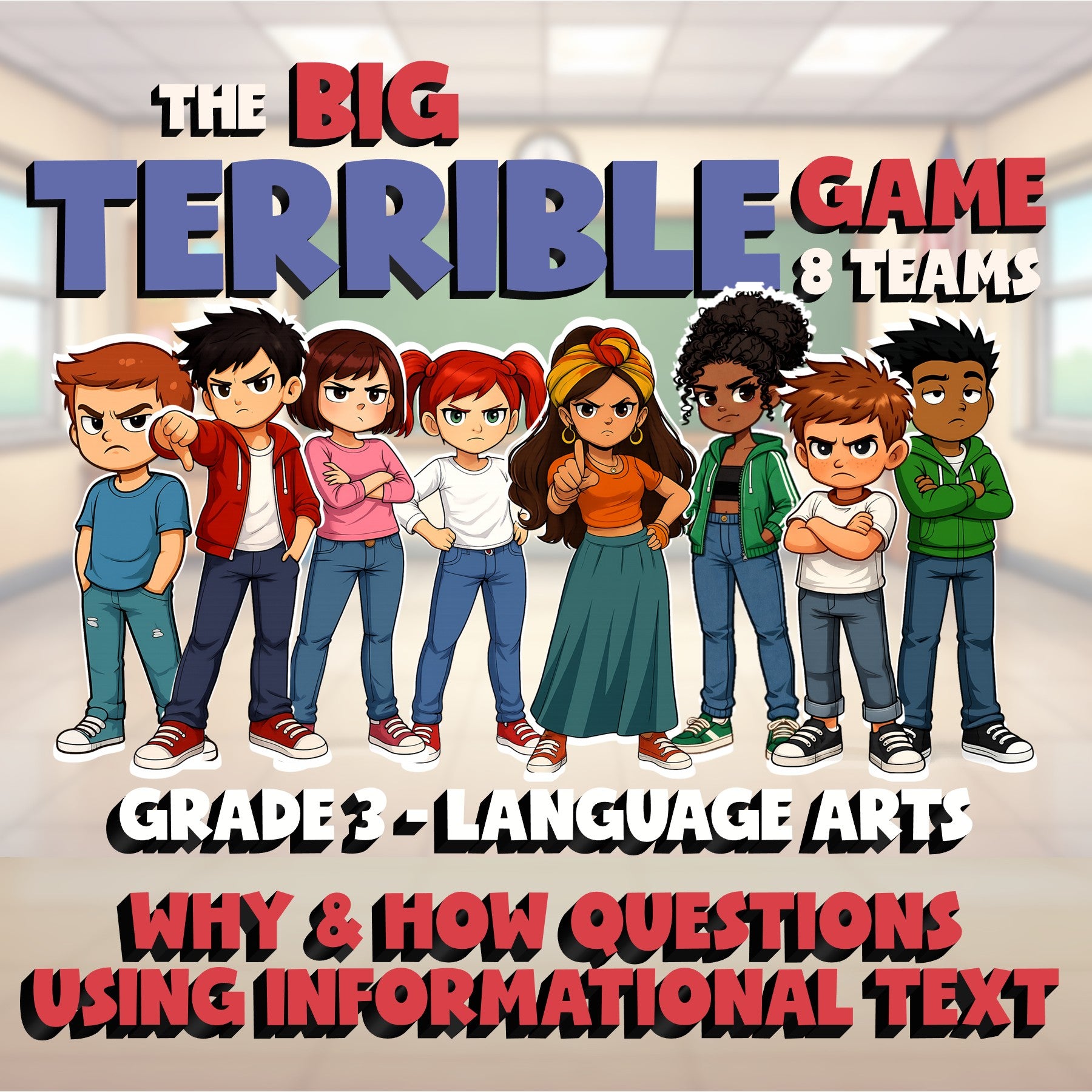 Why & How Questions Using Informational Text BIG TERRIBLE GAME - Grade 3 ELA
