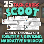 Identify & Revising Narrative Dialogue SCOOT TASK CARDS ELA Game - Grade 6