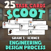 Engineering Design Process SCOOT TASK CARDS Science Game - No Prep Grade 5