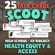 Health Equity & Access SCOOT TASK CARDS Science Game - No Prep AP Biology Review