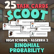 Binomial Probability SCOOT TASK CARDS Math Game - No Prep Algebra 2 Review