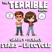 Stars – Lifecycle THE TERRIBLE GAME - No Prep Grade 9 Science Review Activity