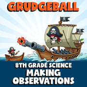 Making Observations GRUDGEBALL Science Game - No Prep Grade 8 Review Activity