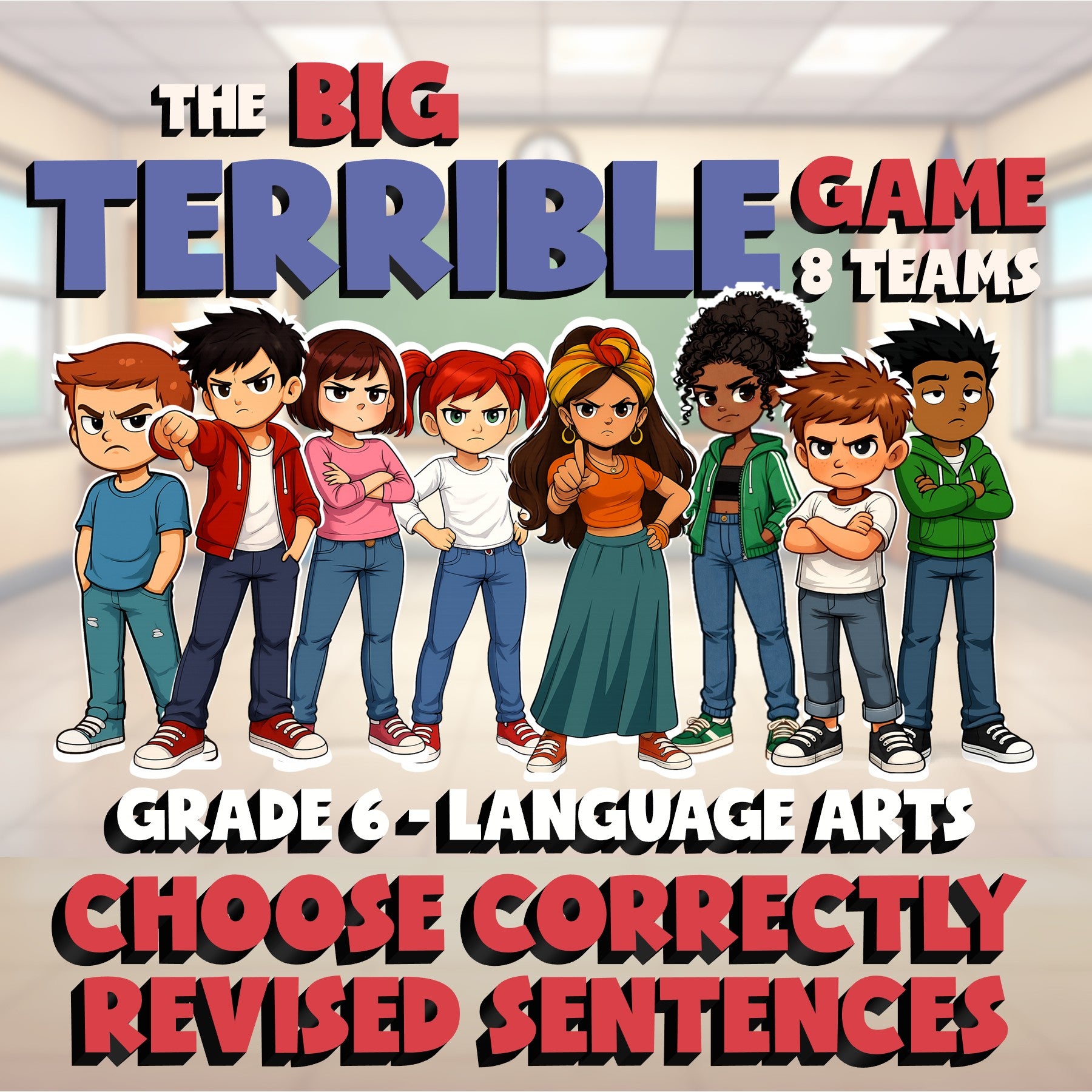 Choose Correctly Revised Sentences BIG TERRIBLE GAME - Grade 6 ELA Review