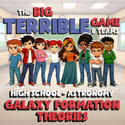 Galaxy Formation Theories BIG TERRIBLE GAME - No Prep Astronomy Science Review
