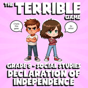 Declaration of Independence THE TERRIBLE GAME - No Prep Grade 8 Socials Review