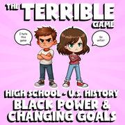 Black Power & Changing Goals THE TERRIBLE GAME - No Prep U.S. History Review