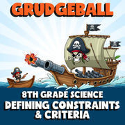 Defining Constraints & Criteria GRUDGEBALL Science Game - No Prep Grade 8 Review