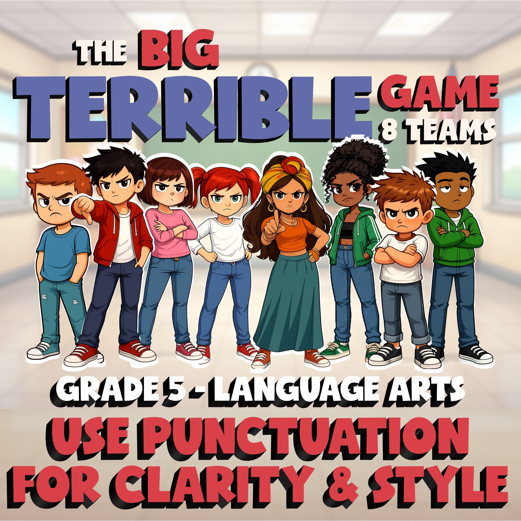 Use Punctuation for Clarity & Style BIG TERRIBLE GAME - Grade 5 ELA Review