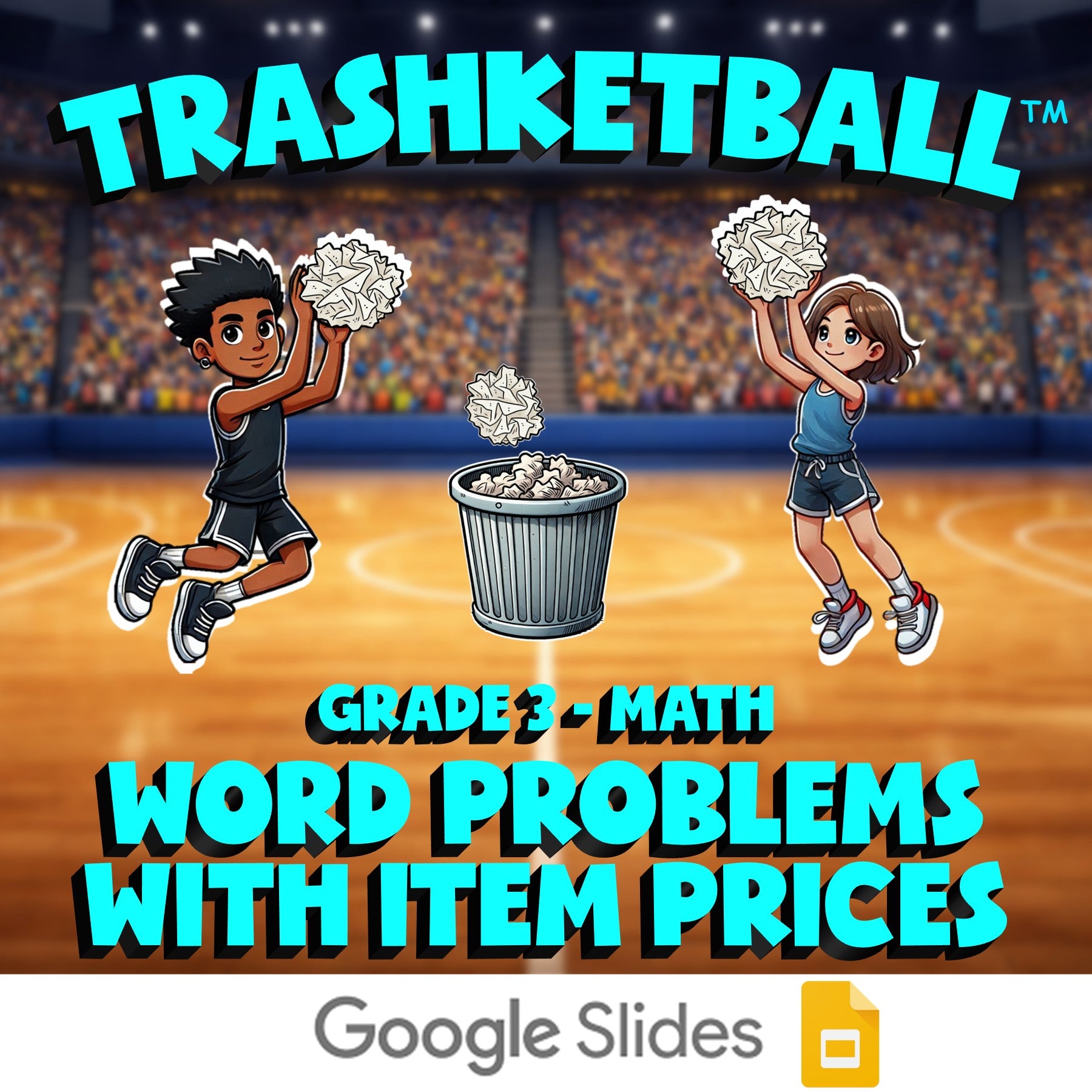 Word Problems with Item Prices TRASHKETBALL Math Game - No Prep Grade 3 Review