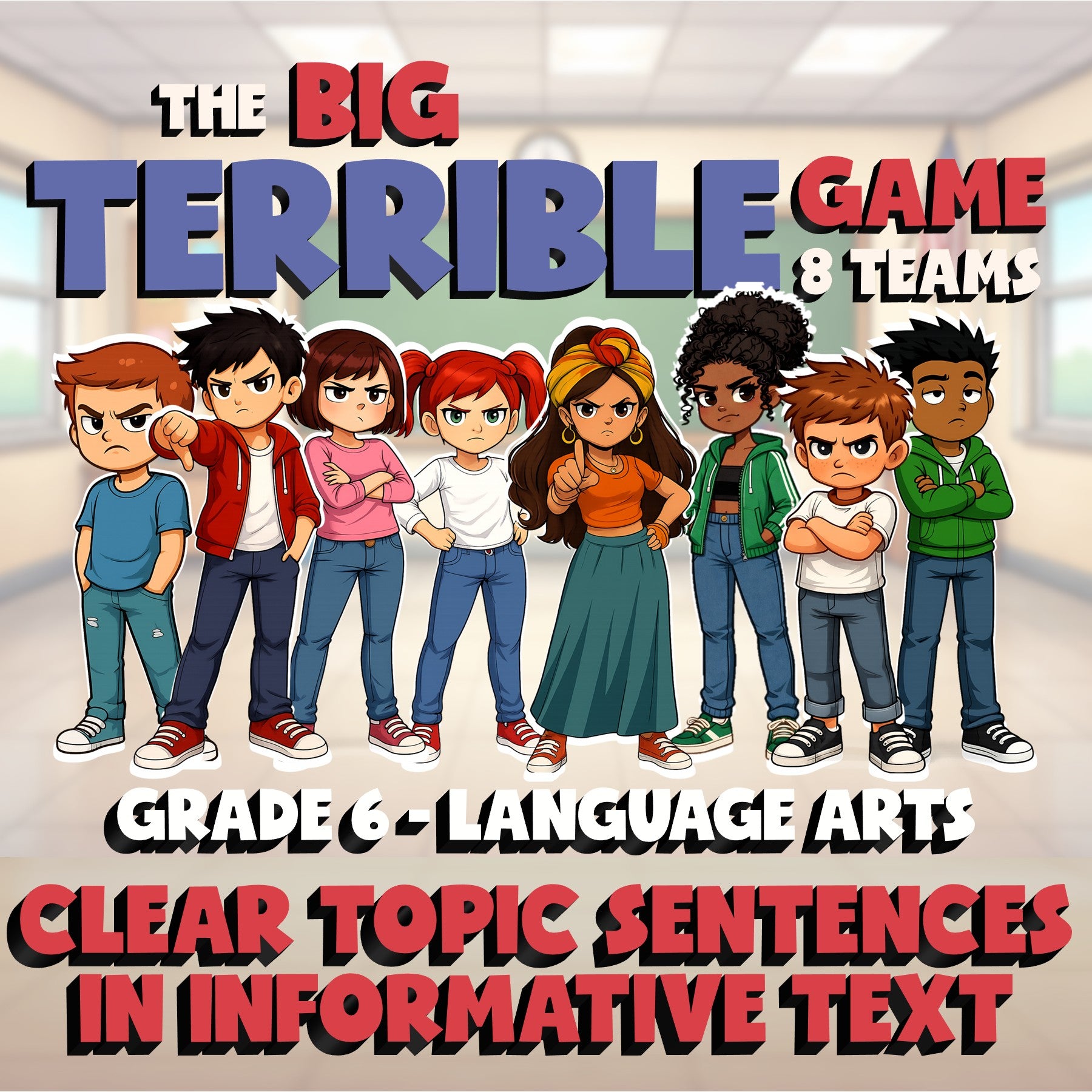 Clear Topic Sentences in Informative Text BIG TERRIBLE GAME - Grade 6 ELA Review