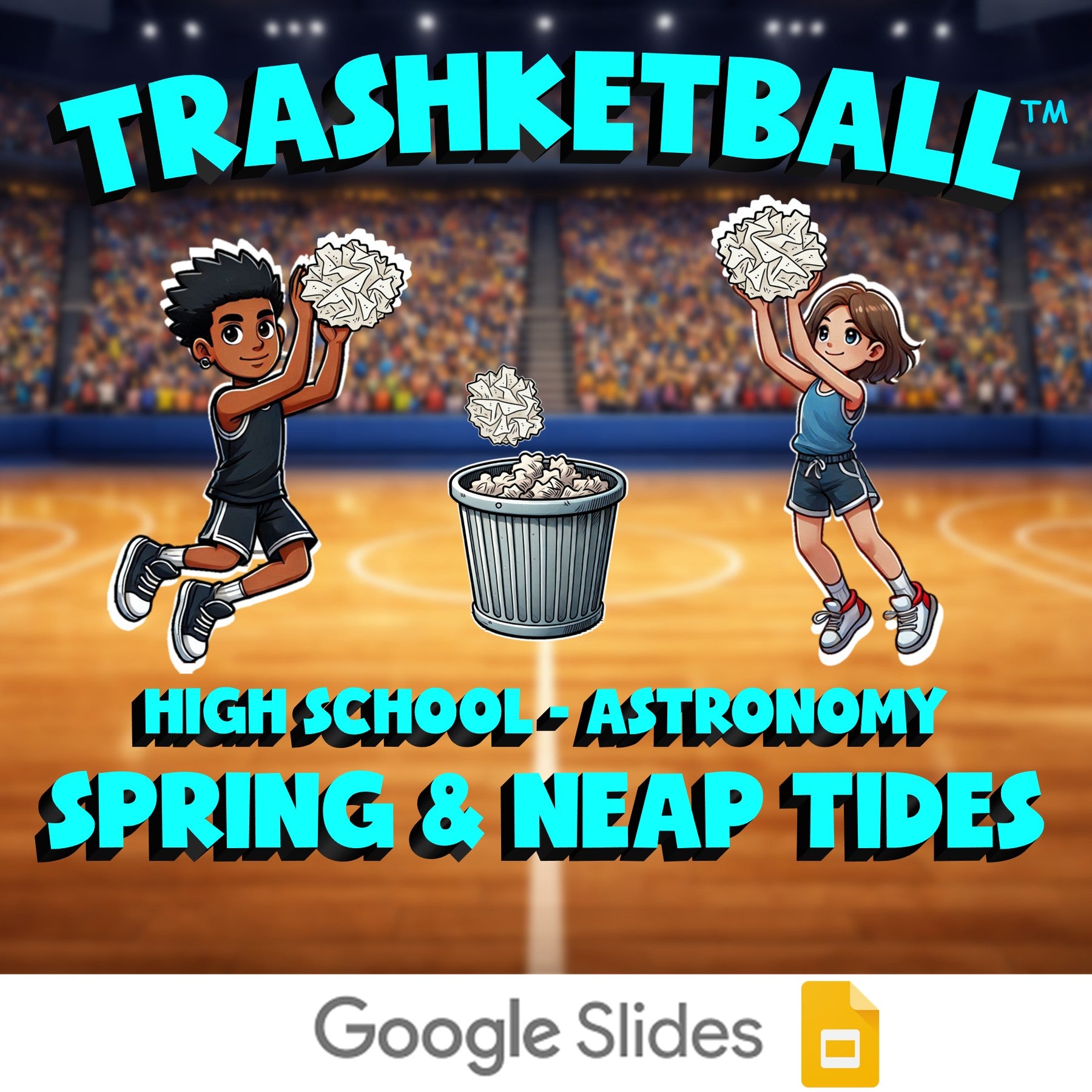 Spring & Neap Tides TRASHKETBALL Science Game - No Prep Astronomy Review