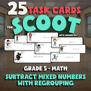 Subtract Mixed Numbers with Regrouping SCOOT TASK CARDS Math Game - Grade 5