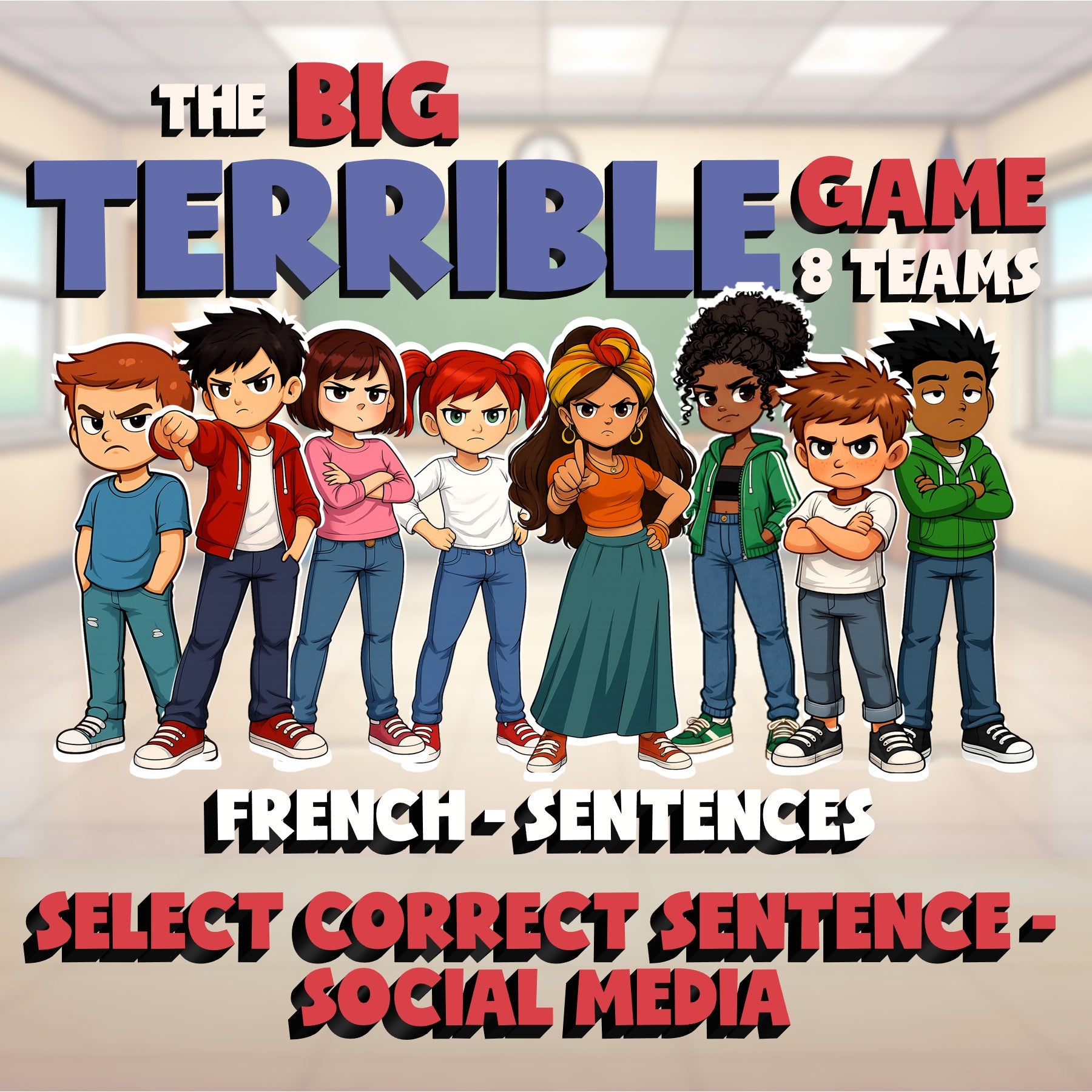 Select Correct Sentence - Social Media BIG TERRIBLE GAME - French Exercise